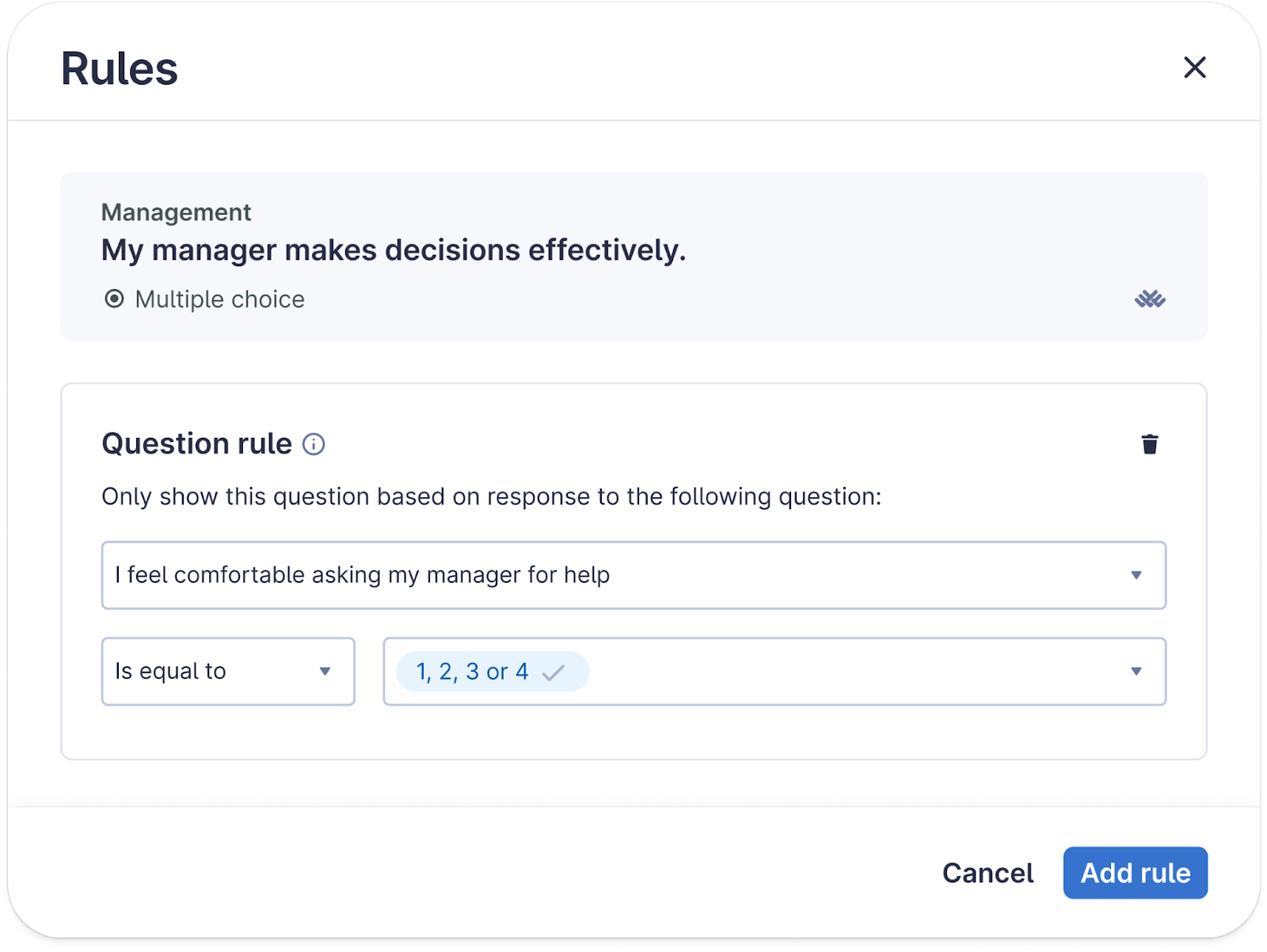 Lattice Engagement's skip logic feature. A rule is being applied to show the question “My manager makes decisions effectively” only if the respondent selects 1, 2, 3, or 4 for the question “I feel comfortable asking my manager for help.” Options to cancel or add the rule are shown at the bottom.