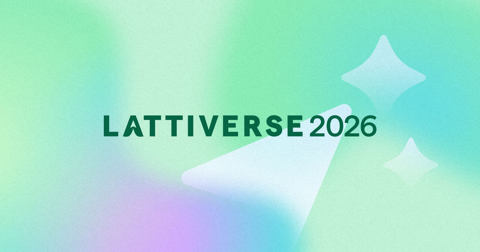 Everything We Announced at Lattiverse ‘26