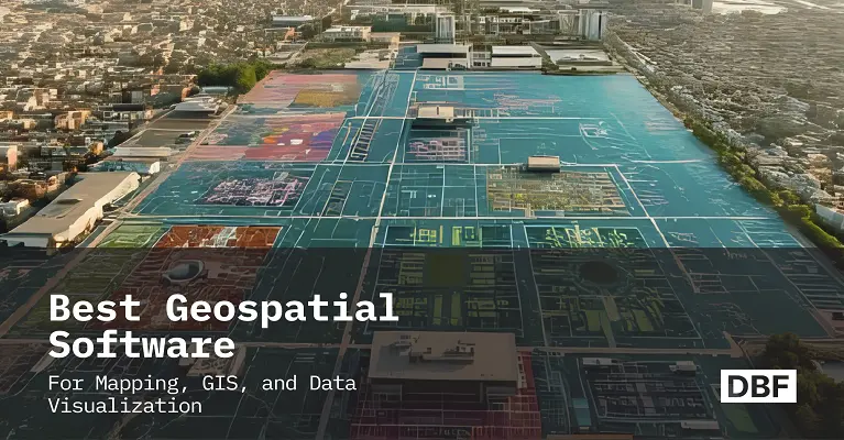 Best Geospatial Software for Mapping, GIS, and Data Visualization