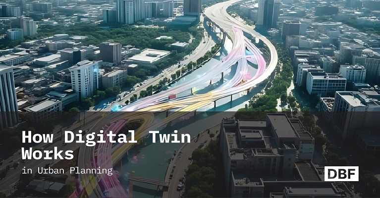 How Digital Twin Works in Urban Planning