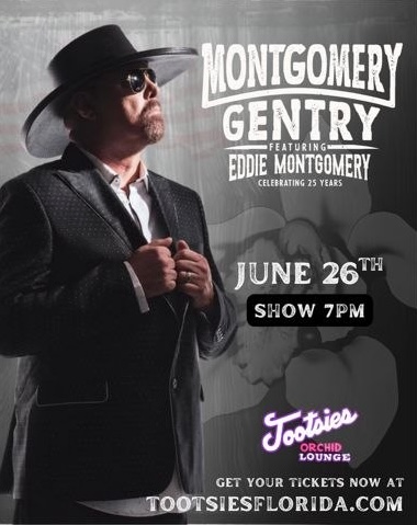 Montgomery Gentry featuring Eddie Montgomery, show on June 26 at 7 PM at Tootsies Orchid Lounge.