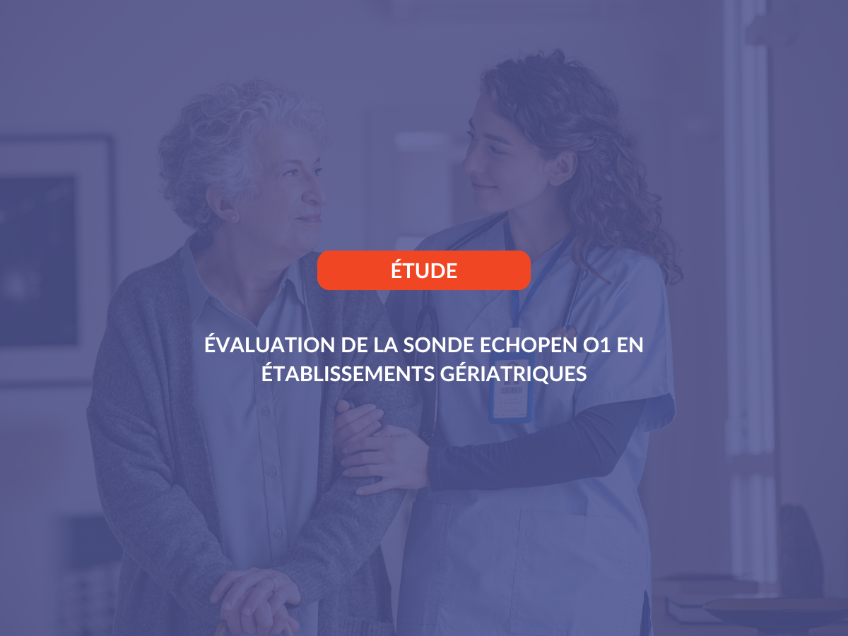 Évaluation de la sonde echOpen O1 en établissements gériatriques : étude d’usage sur la détection du globe vésical et autres applications cliniques