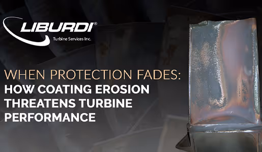 Close-up of a gas turbine blade showing coating erosion with text about coating erosion threatening turbine performance and Liburdi Turbine Services Inc. logo.