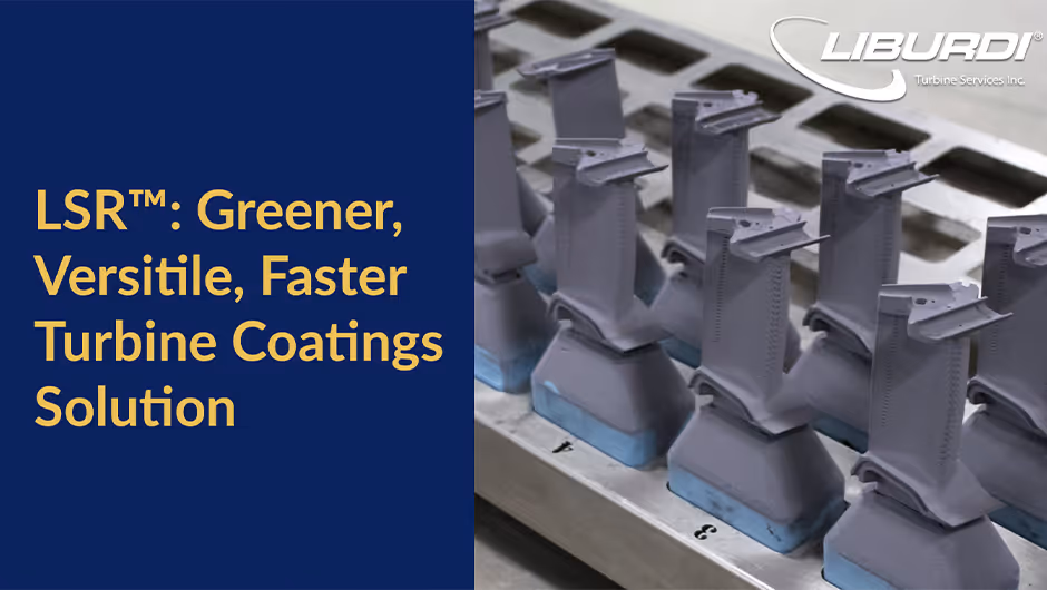 Gas turbine blades coated using Liburdi LSR process for advanced hot section protection.