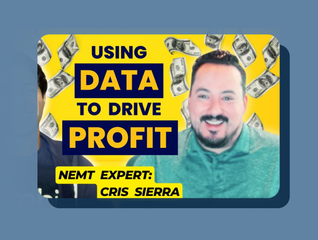 NEMT Experts E19: Using Data to Drive Profit in NEMT