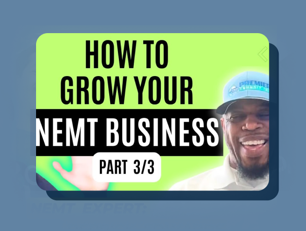 NEMT Experts E17: P3 How to Grow your NEMT Business