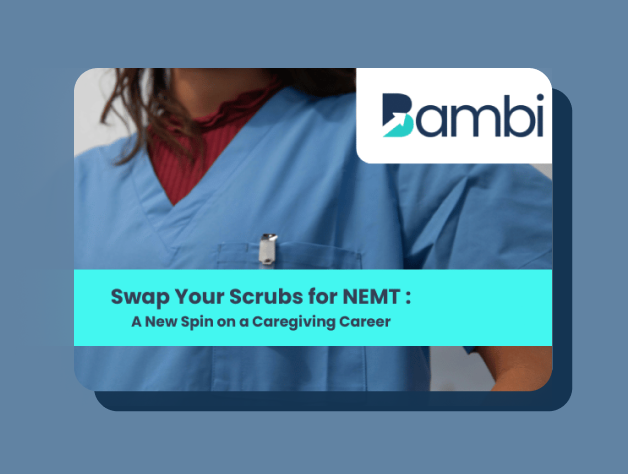Swap Your Scrubs for NEMT: A New Spin in Caregiving 