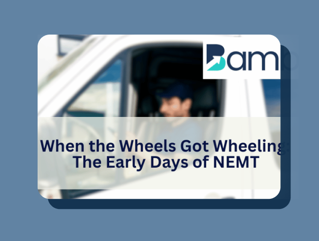 The Early Days of NEMT Services