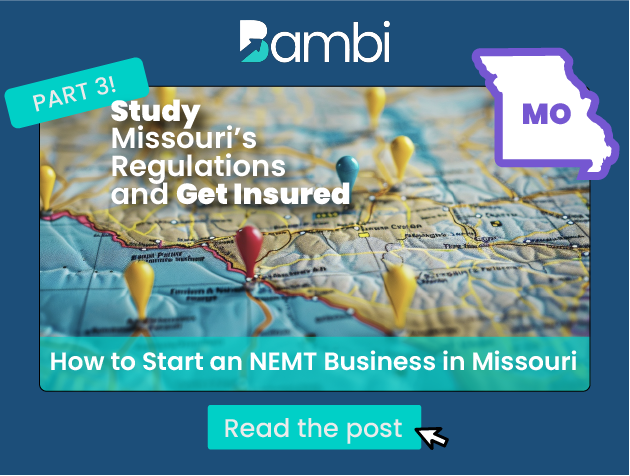 How to Start an NEMT Business in Missouri: A Several Part “Bambi Knows Best” State-By-State Series Part 3