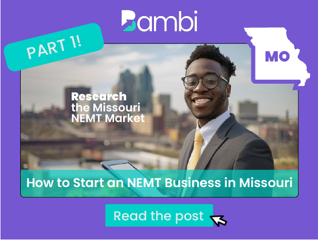 How to Start an NEMT Business in Missouri:  A Several Part “Bambi Knows Best” State-By-State Series PART 1