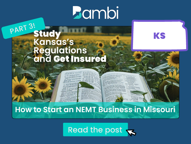 How to Start an NEMT Business in Kansas: A Several Part “Bambi Knows Best” State-By-State Series Part 3: Study Kansas’s Regulations and Get Insured