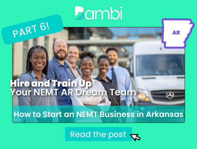 How to Start an NEMT Business in Arkansas: People