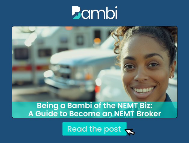 Being a Bambi of the NEMT Biz: A Guide to Become an NEMT Broker