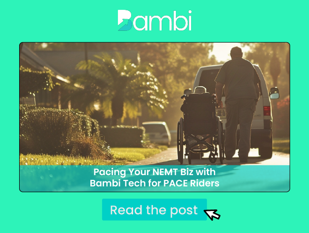 Pacing Your NEMT Biz with Bambi Tech for PACE Riders