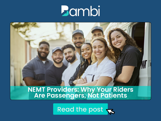 NEMT Riders: Passengers, Not Patients | Empowering Transportation
