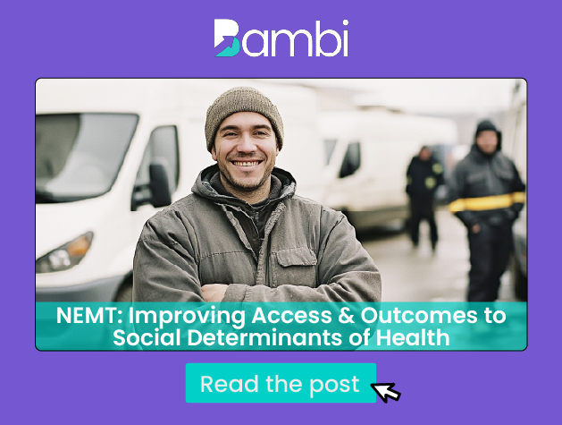NEMT: Improving Access & Outcomes to Social Determinants of Health