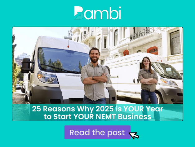 25 Reasons Why 2025 is YOUR Year to Start YOUR NEMT Business