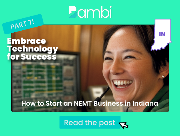 How to Start an NEMT Business in Indiana: Embrace the Tech