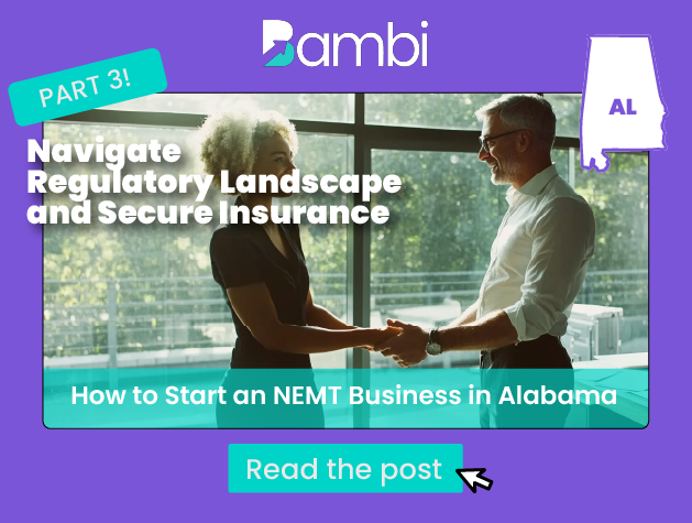 How to Launch an NEMT Business in Alabama: A Guide to Local Regulations