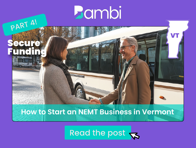 How to Start a NEMT Business in Vermont: Funding