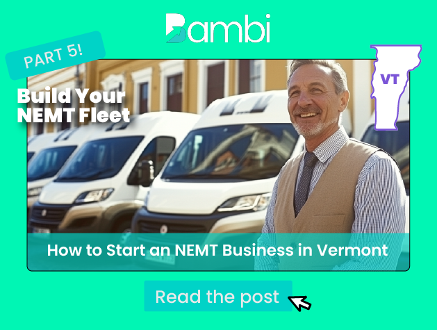 How to Start a NEMT Business in Vermont: Fleet