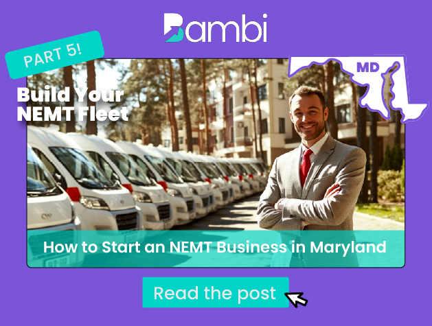 Launching Your NEMT Business in Maryland: Fleet Essentials