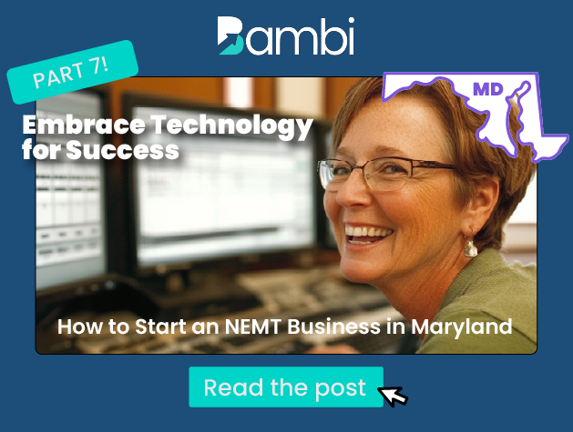 How to Start an NEMT Business in Maryland: Embrace the Tech
