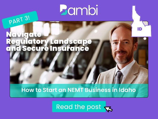 How to Start an NEMT Business in Idaho: Regulations