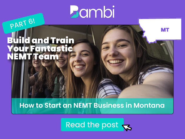 How to Build Your NEMT Dream Team in Montana