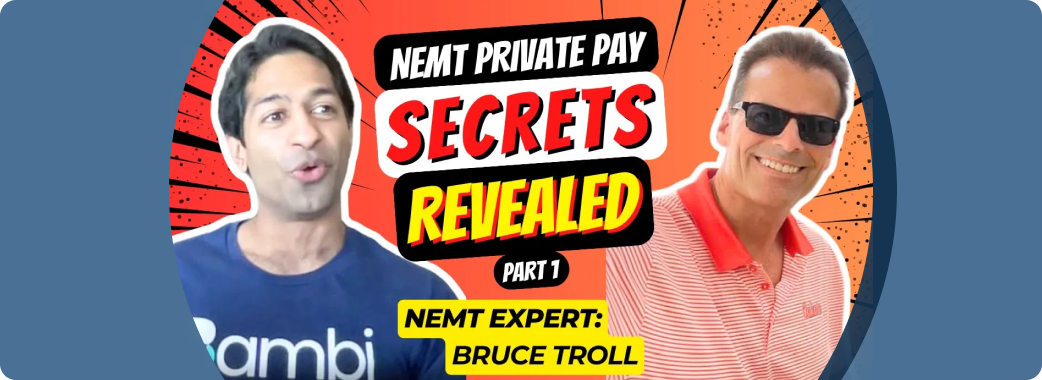 Private Pay NEMT Secrets Revealed – Part 1/2! | NEMT Experts Podcast e74
