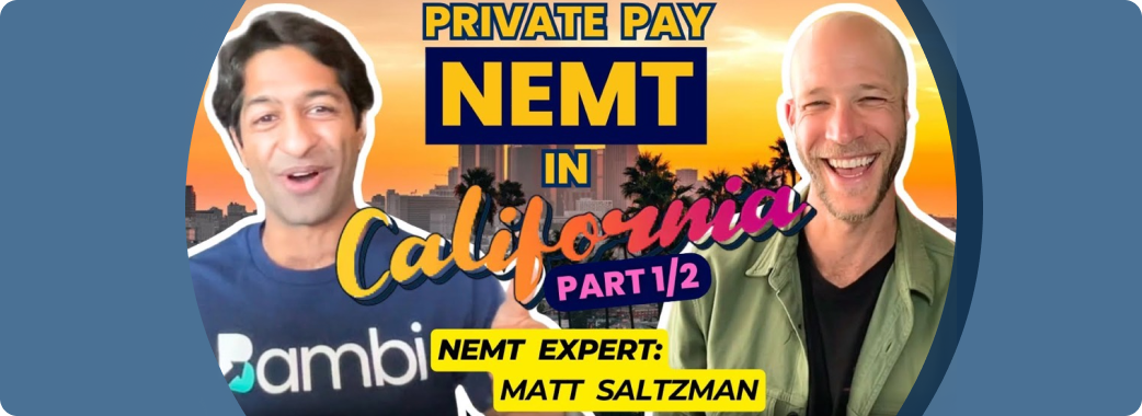 How He’s Winning Private Pay NEMT Work in California, Part 1/2 | NEMT Experts Podcast Episode 82