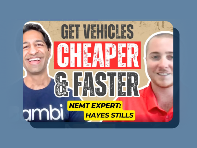 Get NEMT Vehicles Cheaper and Faster — No, Really!!  |  NEMT Experts Podcast Episode 107