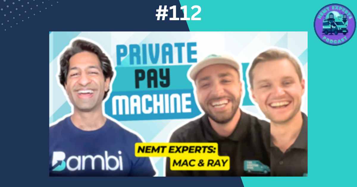 NEMT Experts Podcast Episode 112