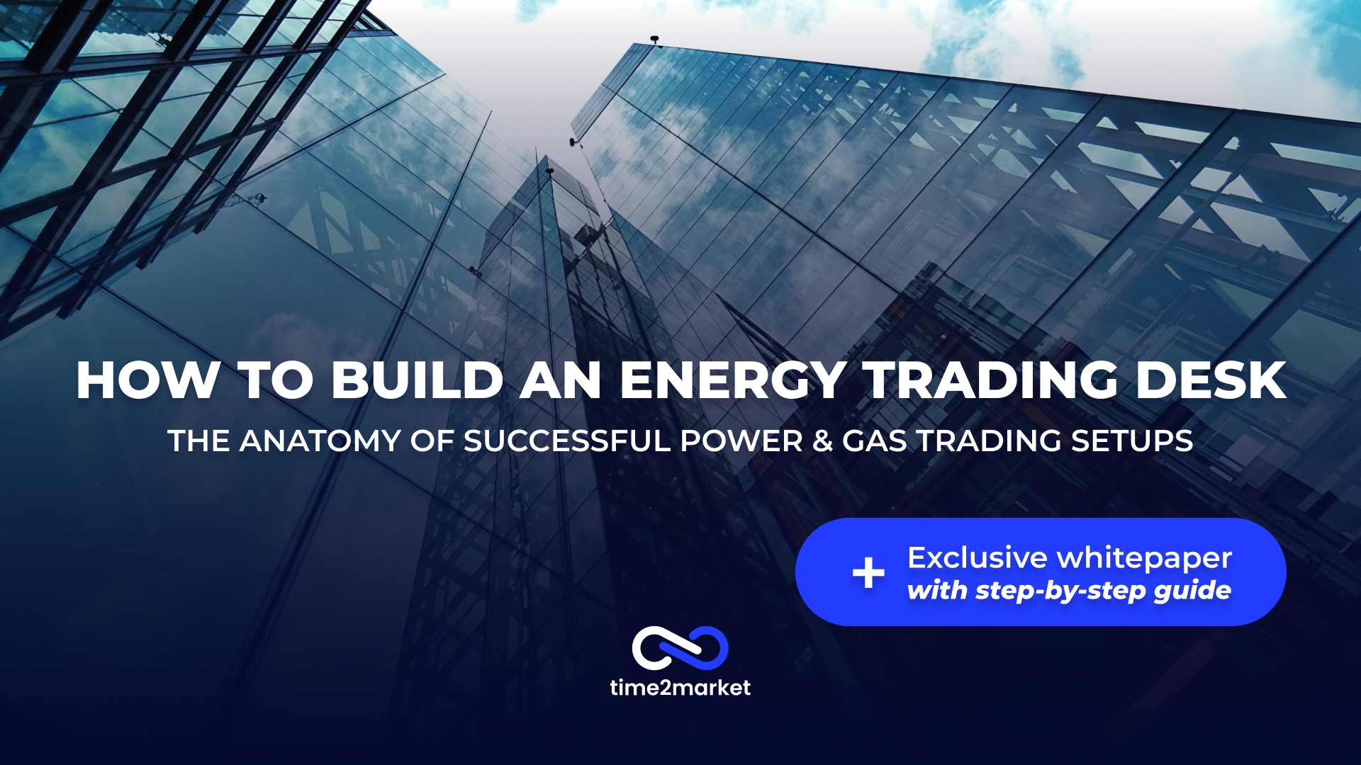 How to Build an Energy Trading Desk: The Anatomy of Successful Setups