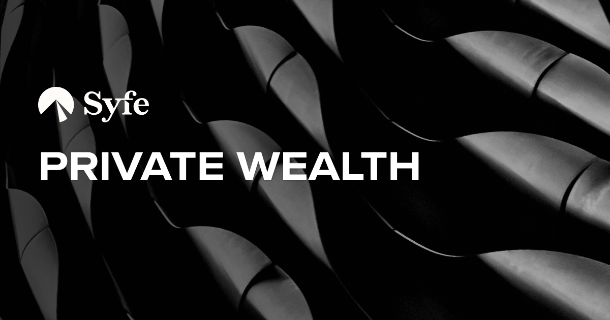 Private Wealth Management Singapore | Syfe Private Wealth