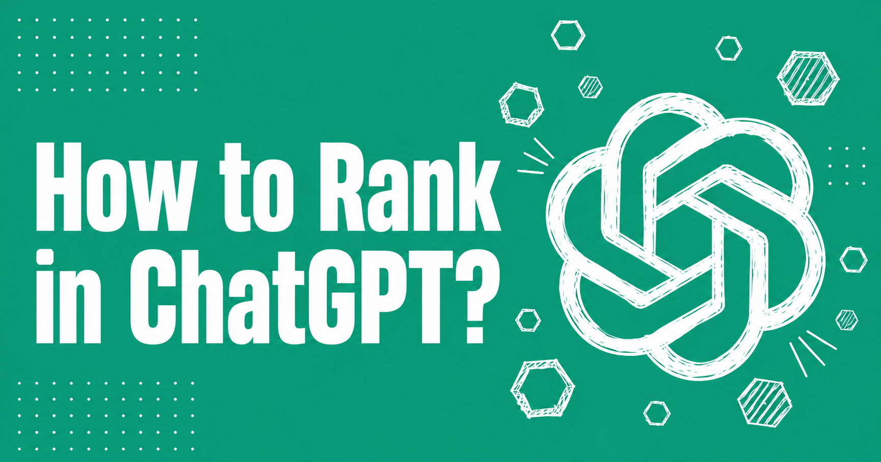 A guide to ChatGPT SEO