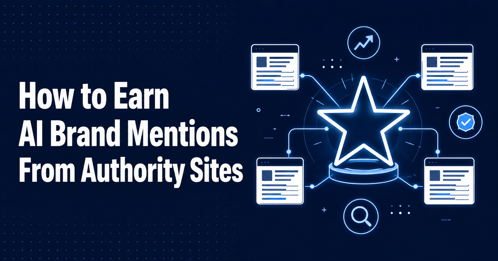 How to earn AI brand mentions from high-authority publications and editorial sources