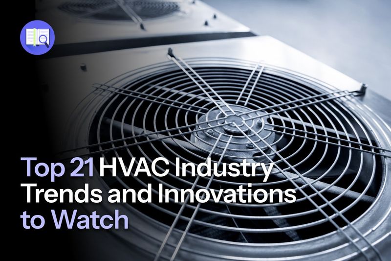 Top 21 HVAC Industry Trends and Innovations to Watch in 2026 - FieldEx