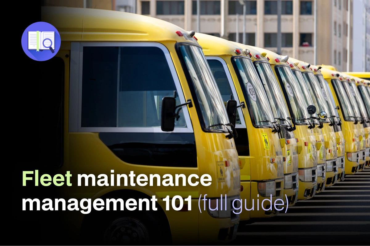 Fleet Maintenance Management: A Full Guide