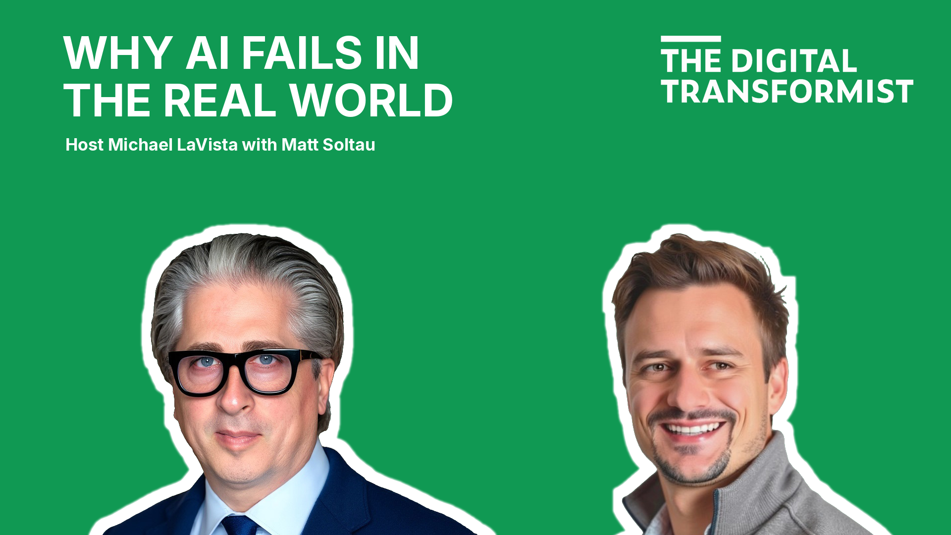 Why AI Fails in the Real World