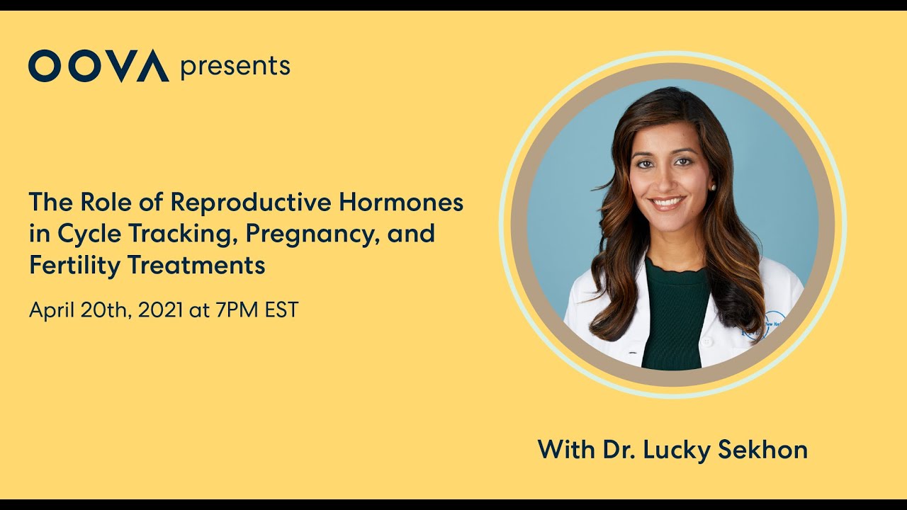 The Role of Reproductive Hormones in Cycle Tracking, Pregnancy, and Fertility Treatments with Dr. Lucky Sekhon