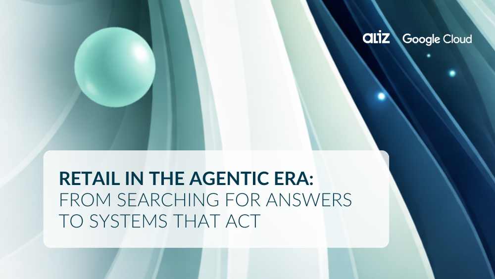 Retail in the Agentic Era: From Searching for Answers to Systems That Act