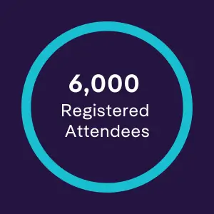6,000+ Registered Attendees