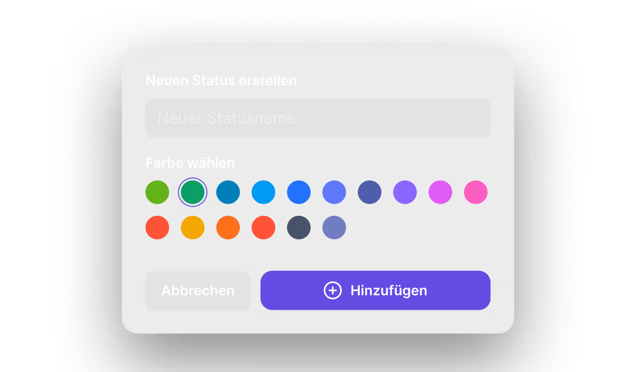 Dialog box in German for creating a new status with a text input field labeled Neuer Statusname, color selection circles below, and buttons labeled Abbrechen and Hinzufügen.