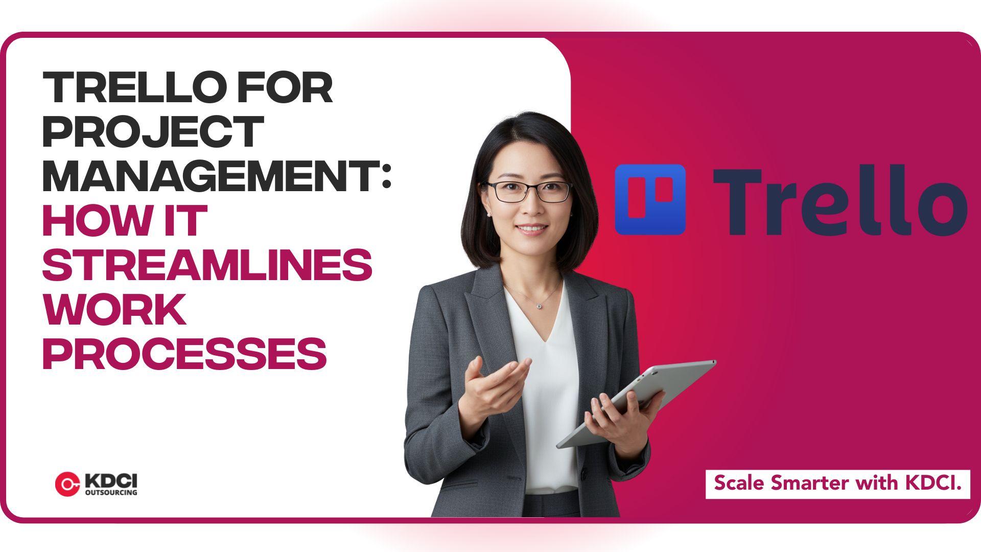 Trello for Project Management: How It Streamlines Work Processes