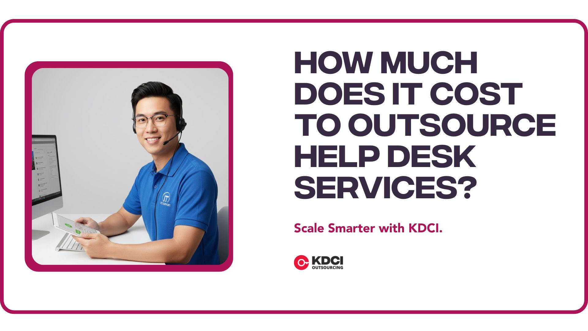 How Much Does It Cost to Outsource Help Desk Services?