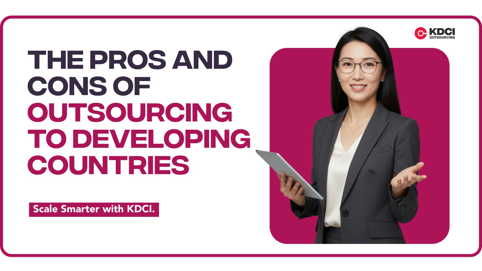 The Pros and Cons of Outsourcing to Developing Countries