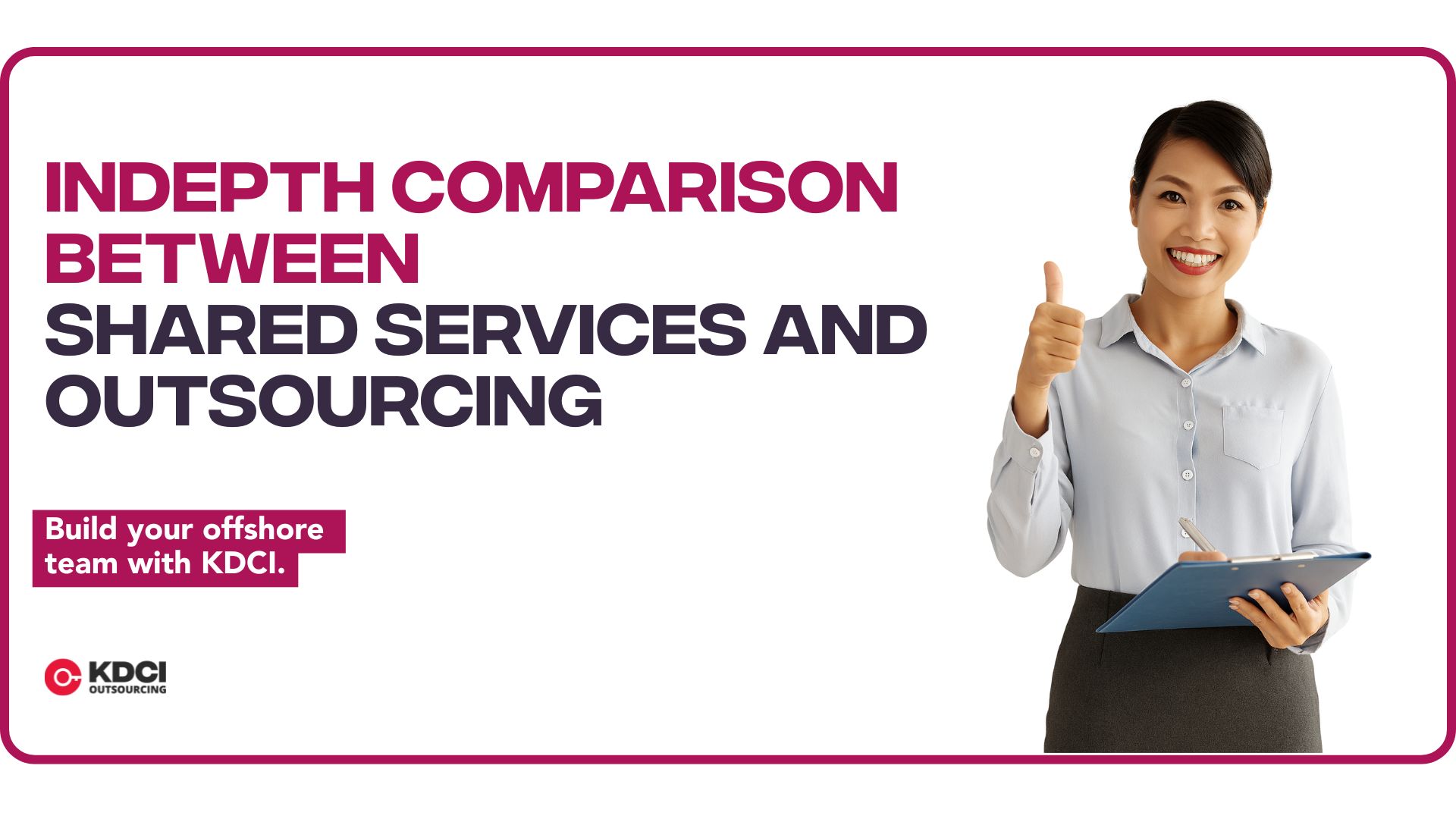 In-Depth Comparison Between Shared Services and Outsourcing