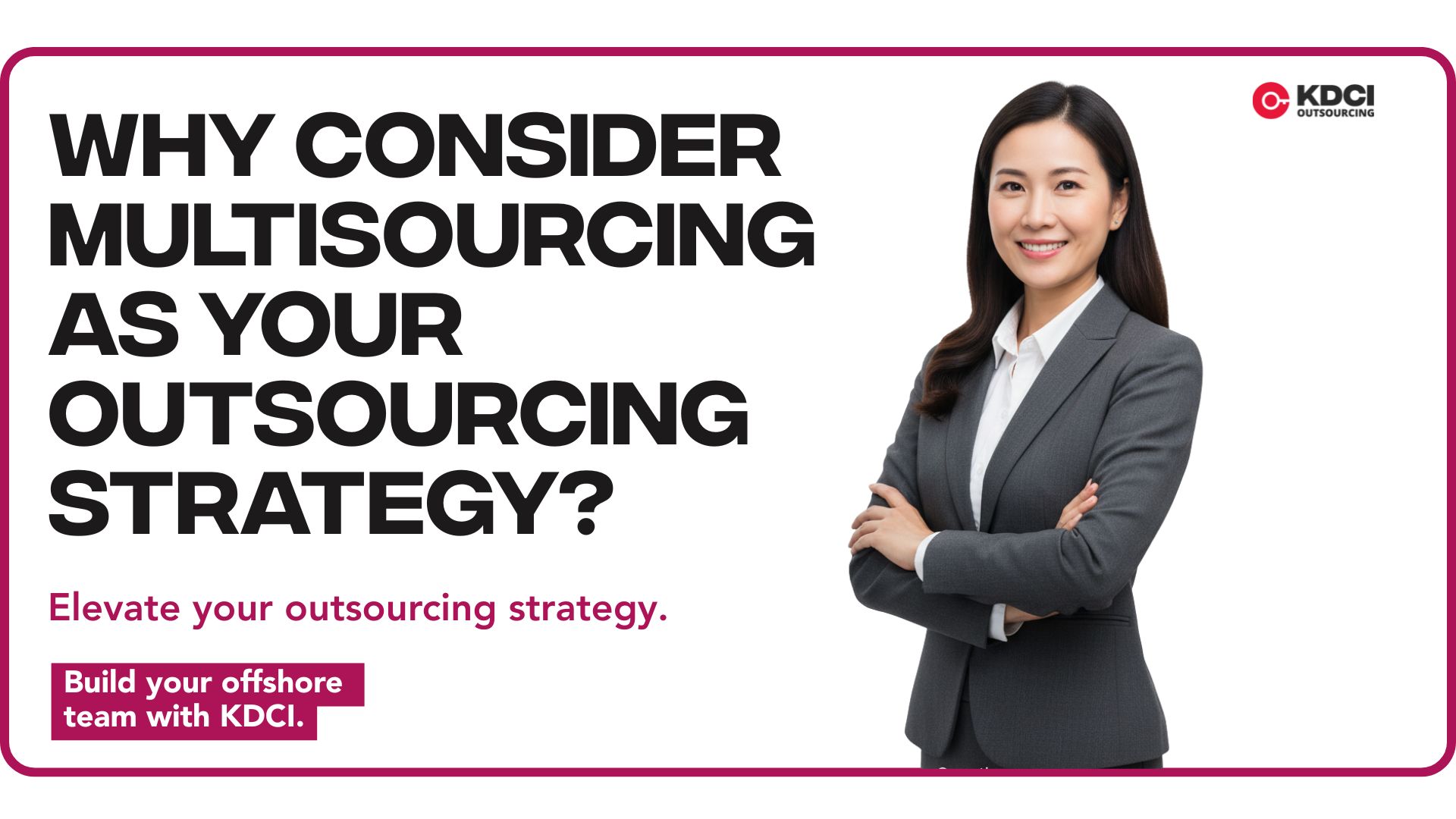 Why Consider Multisourcing as Your Outsourcing Strategy?