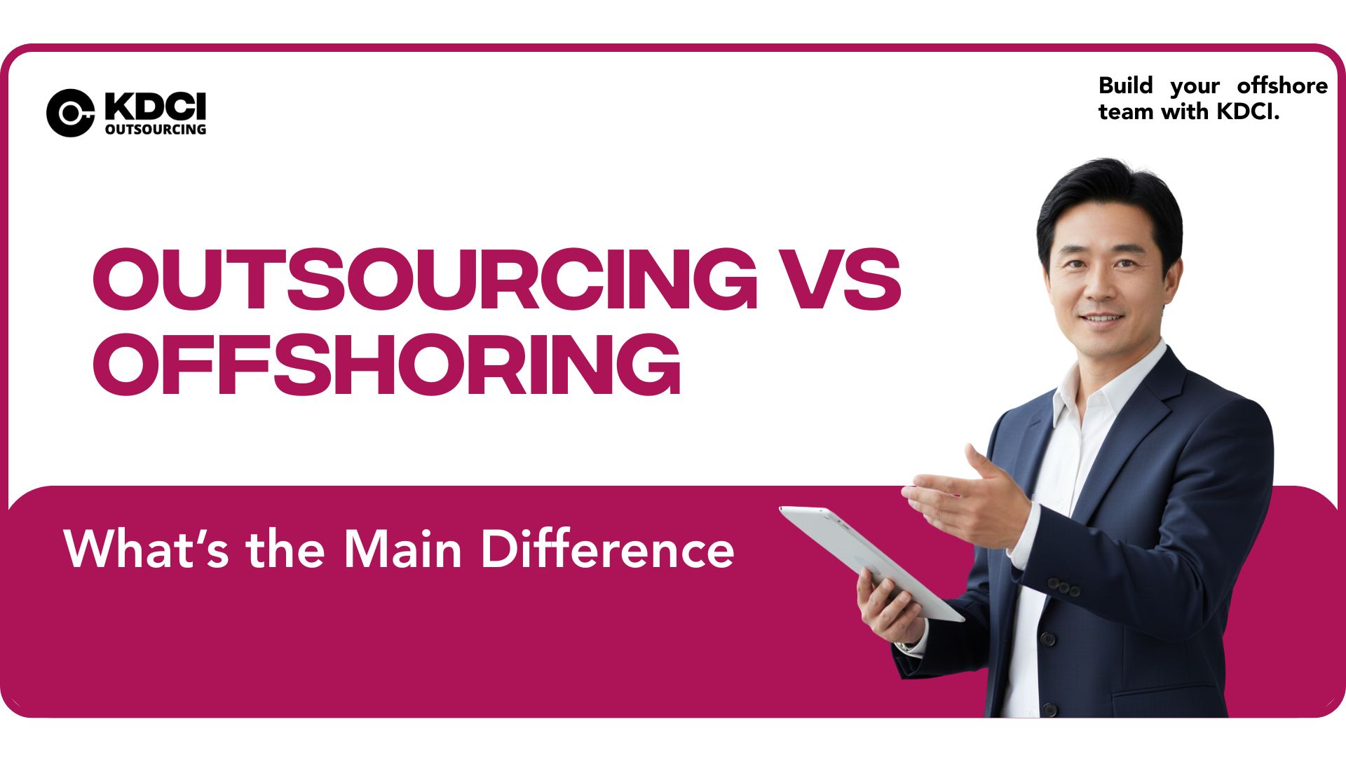 Outsourcing vs Offshoring